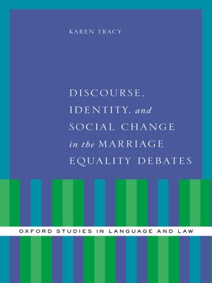 cover image of Discourse, Identity, and Social Change in the Marriage Equality Debates